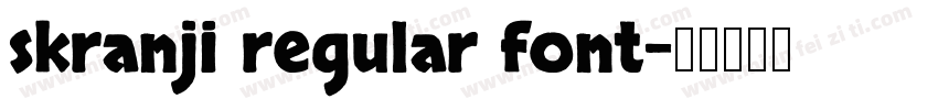 skranji regular font字体转换